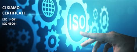 ﻿Certificazioni ISO 14001 e ISO 45001: cosa sono e vantaggi